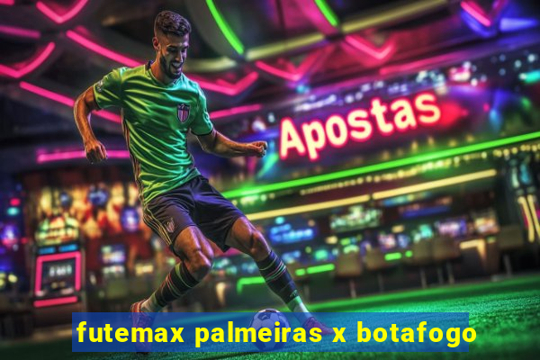 futemax palmeiras x botafogo